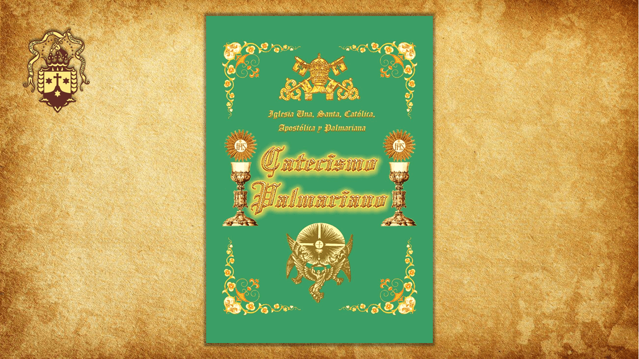¡Nueva edición! Extractos del Catecismo Palmariano