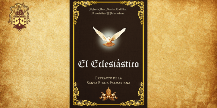 ¡Nuevo! Extracto de la Santa Biblia Palmariana – El Eclesiástico