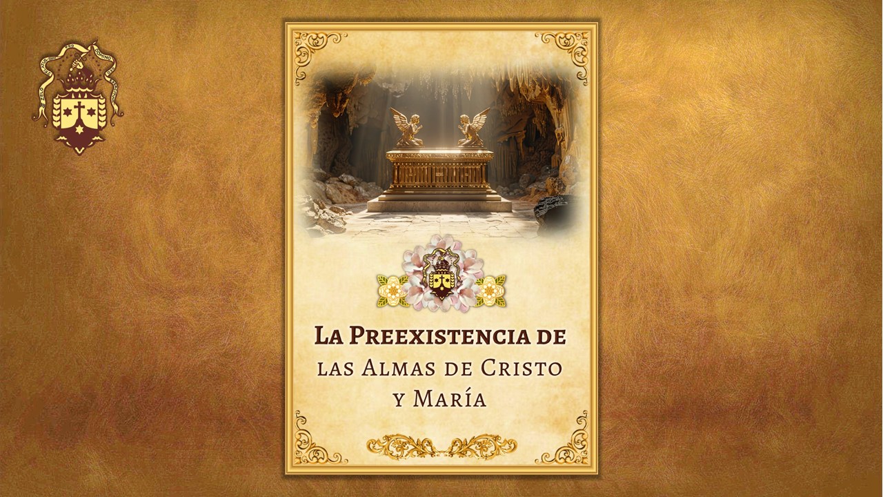 ¡Nueva publicación! La Preexistencia de las Almas de Cristo y María