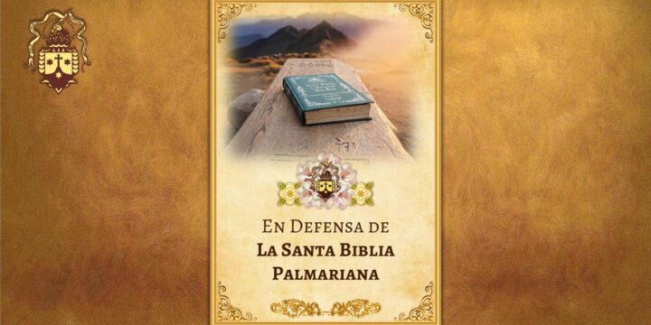 ¡Nueva edición! En Defensa de la Biblia Palmariana