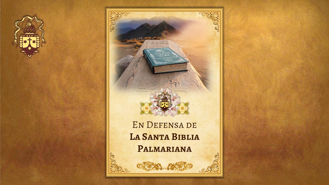 ¡Nueva edición! En Defensa de la Biblia Palmariana