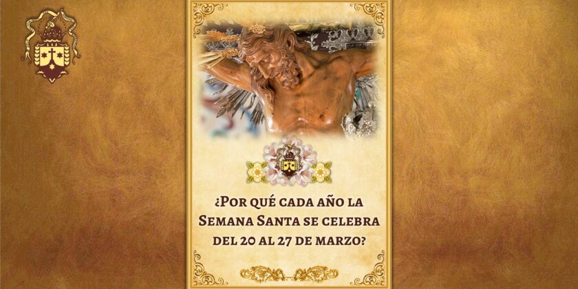 ¡Nueva publicación! ¿Por qué cada año la Semana Santa  se celebra del 20 al 27 de marzo?
