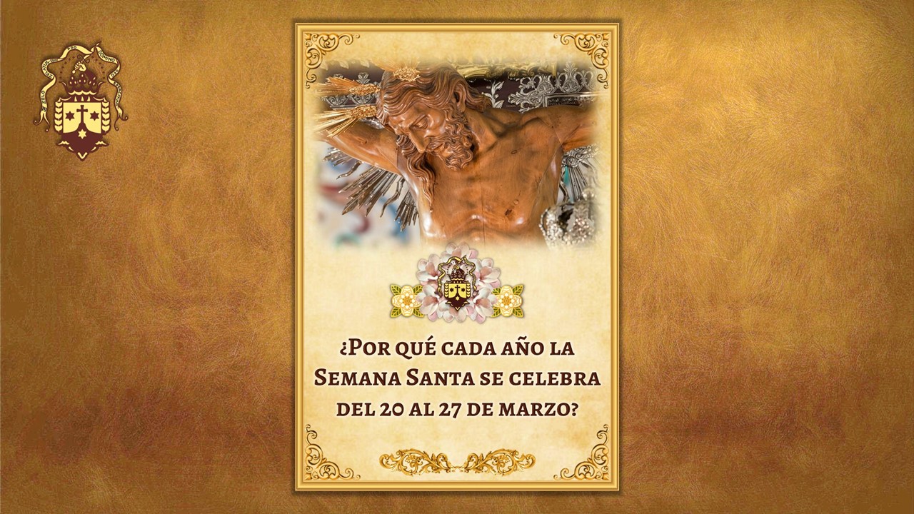 ¡Nueva publicación! ¿Por qué cada año la Semana Santa  se celebra del 20 al 27 de marzo?